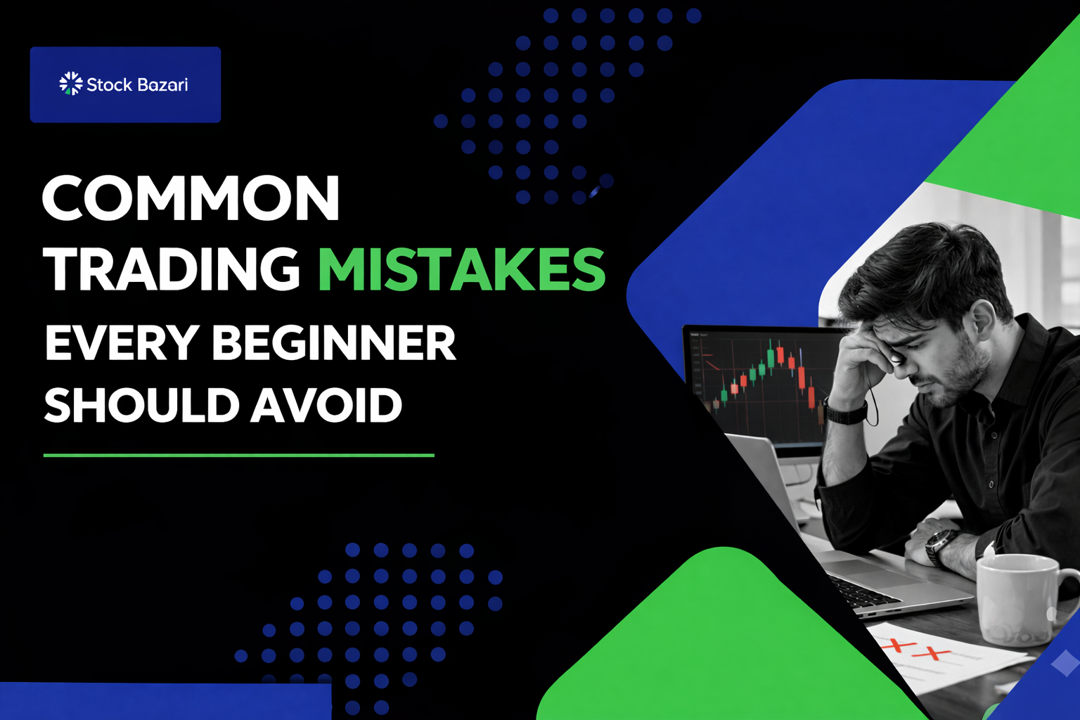 Common Trading Mistakes Every Beginner Should Avoid in India
