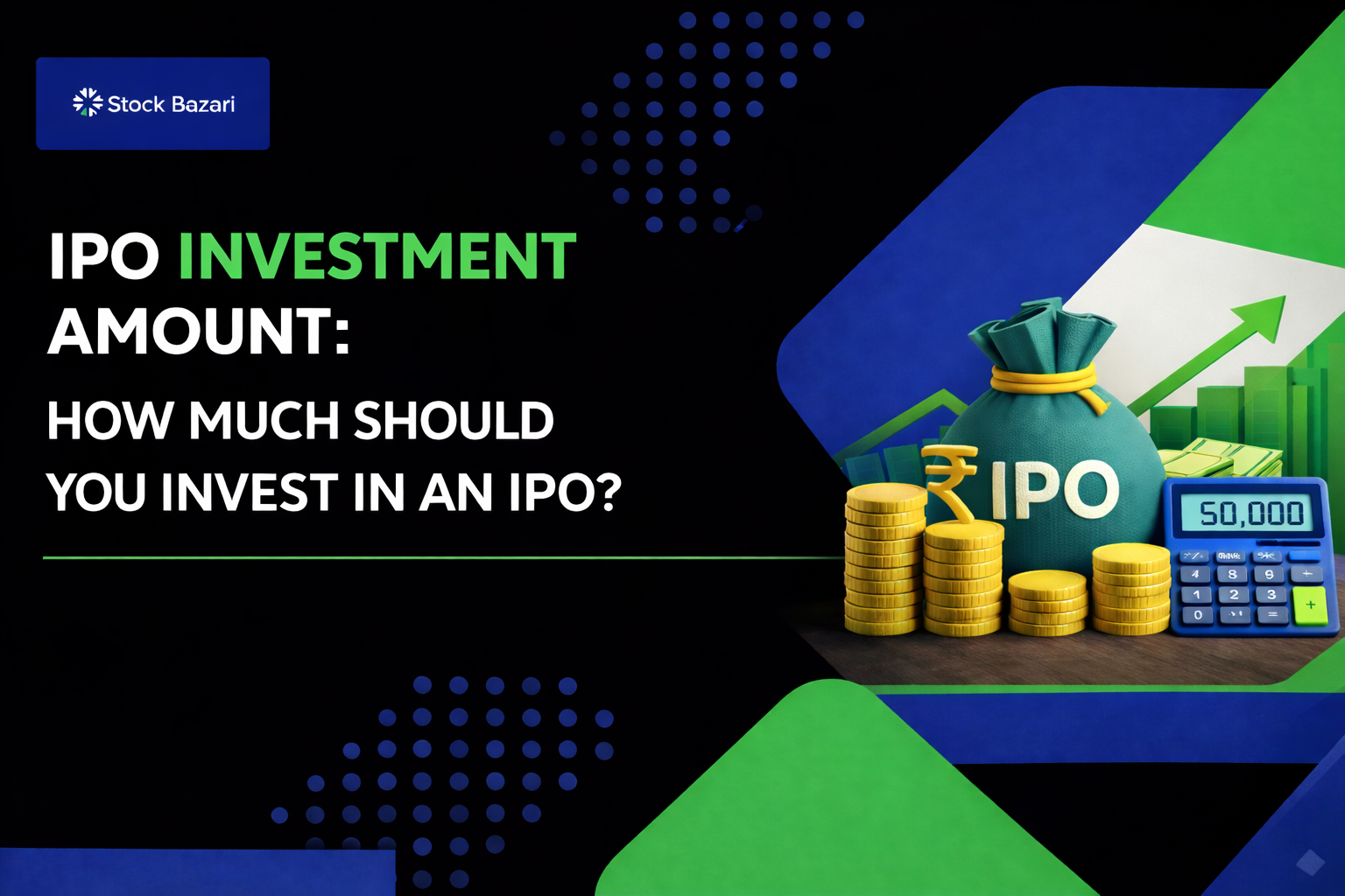 IPO Investment Amount: How Much Should You Invest in an IPO?