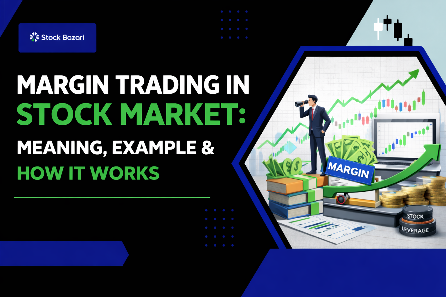 Margin Trading in Stock Market: Meaning, Example & How It Works