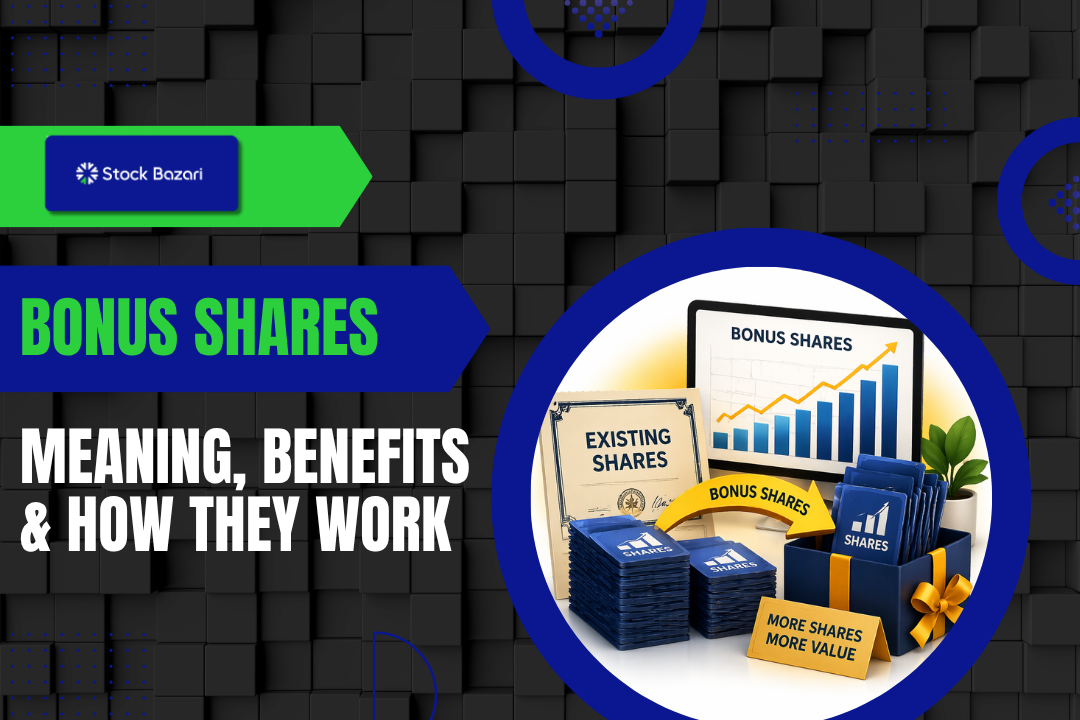 Bonus Shares Explained: Meaning, Benefits & How They Work