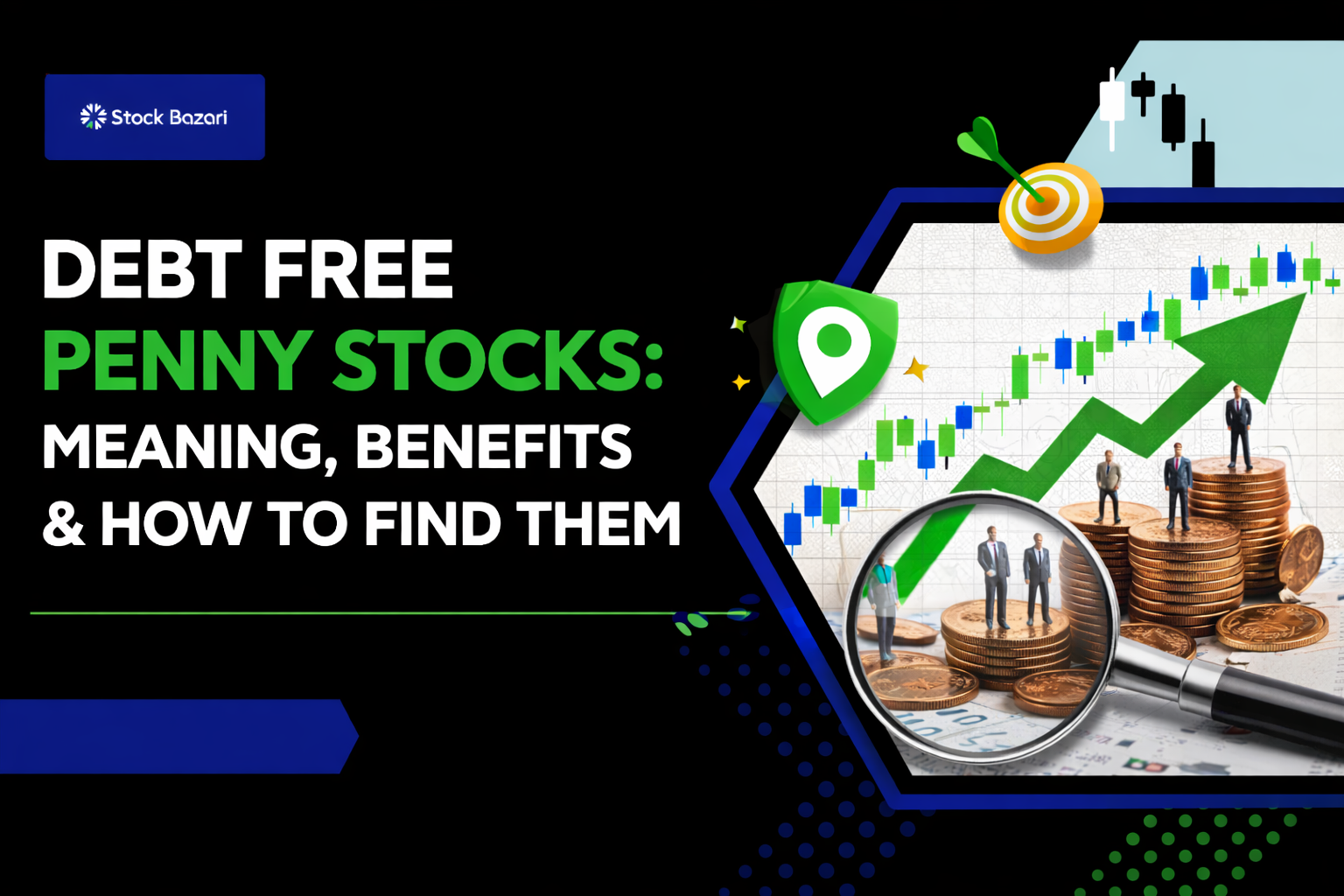 Debt Free Penny Stocks: Meaning, Benefits & How to Find Them