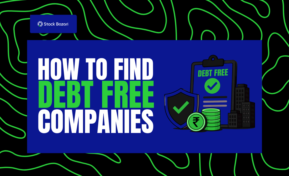 How to Find Debt Free Companies: Step-by-Step Guide for Investors