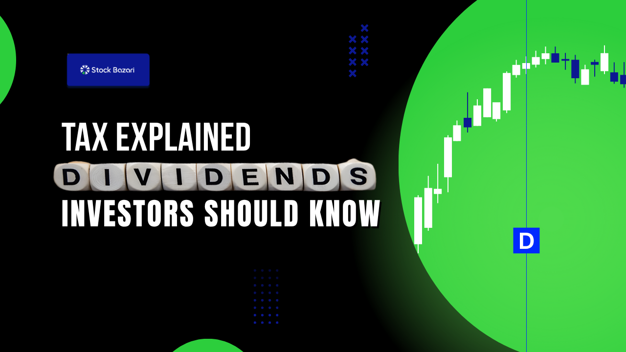Dividend Tax Explained: Rules, Calculation & What Investors Should Know