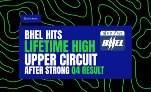 BHEL Hits Lifetime High – Upper Circuit After Strong Q4 Results